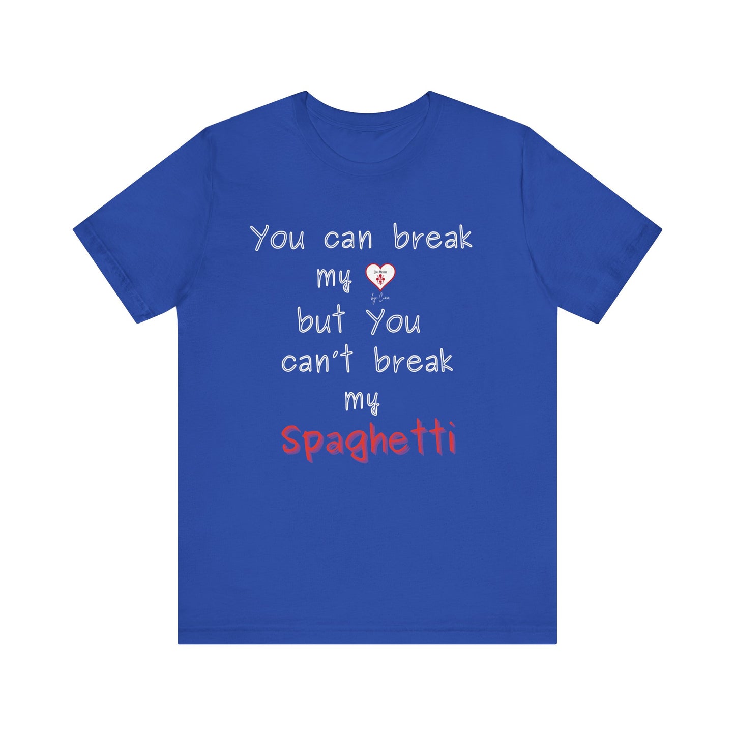 Funny " Don't break my spaghetti" Lo Scudo Unisex T-Shirt by Cino EU SHIPPING