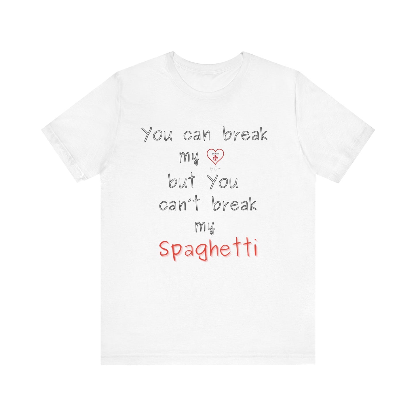 Funny " Don't break my spaghetti" Lo Scudo Unisex T-Shirt by Cino EU SHIPPING