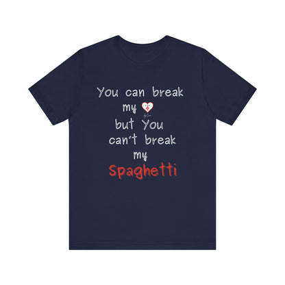 Funny " Don't break my spaghetti" Lo Scudo Unisex T-Shirt by Cino EU SHIPPING