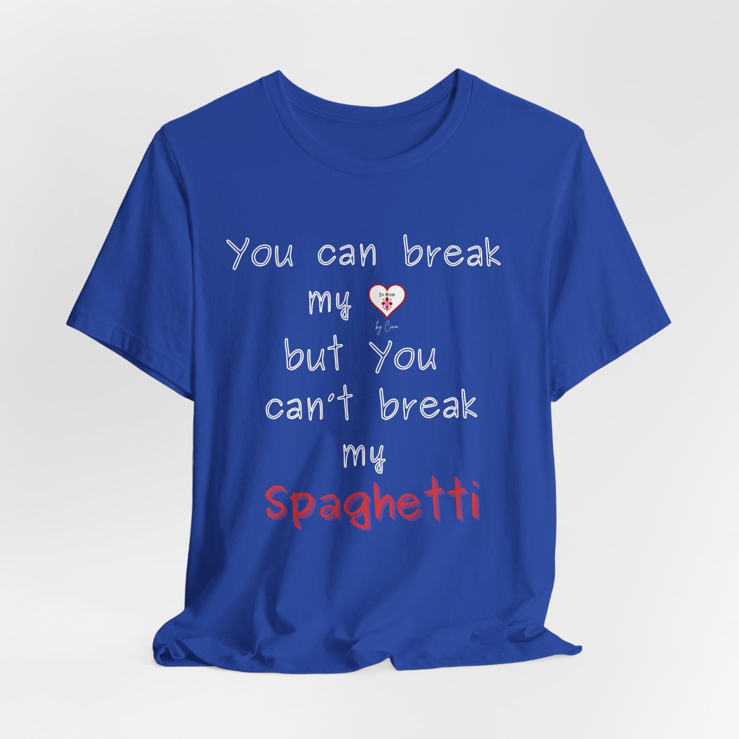 Funny " Don't break my spaghetti" Lo Scudo Unisex T-Shirt by Cino EU SHIPPING