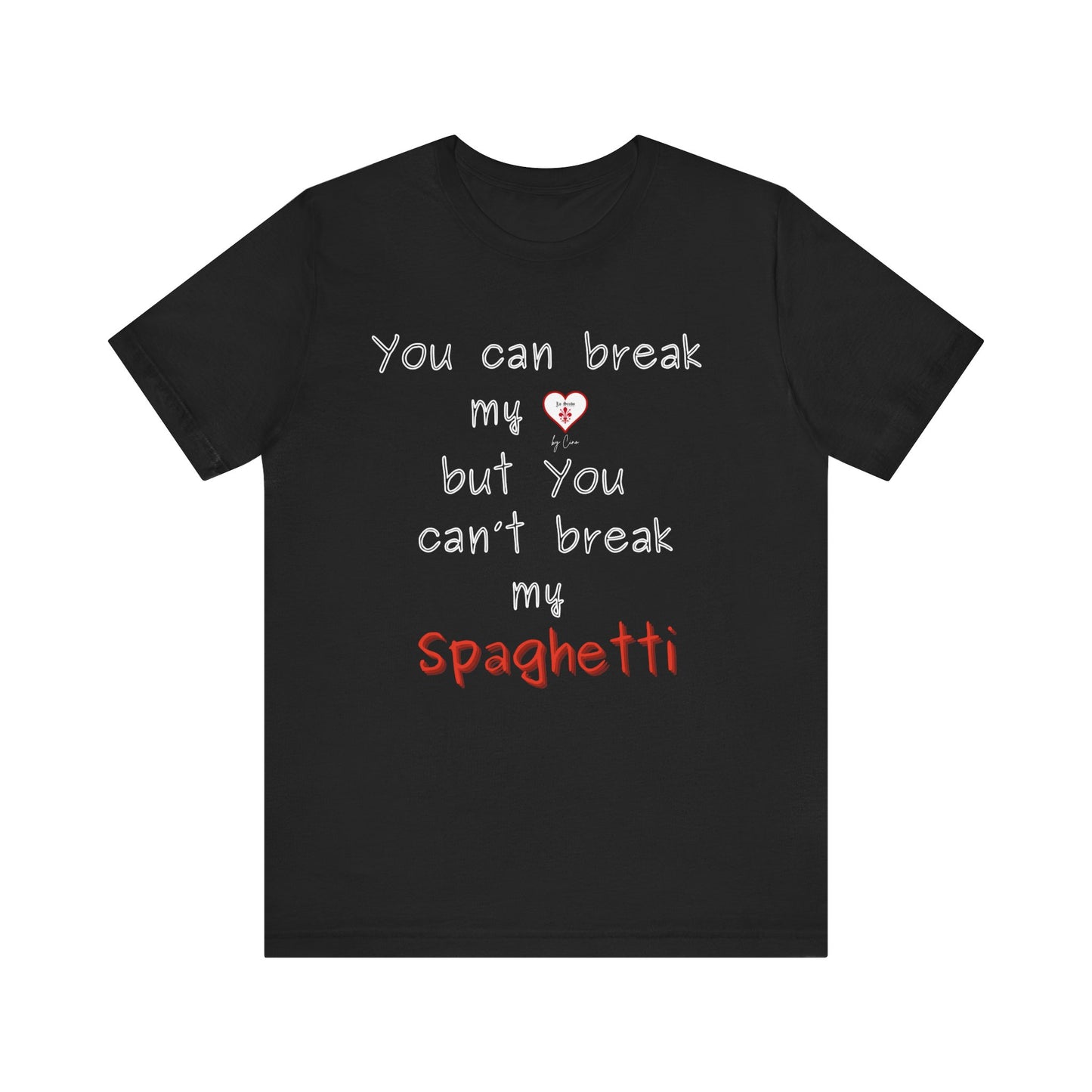 Funny " Don't break my spaghetti" Lo Scudo Unisex T-Shirt by Cino EU SHIPPING